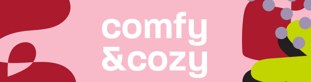 Comfy and Cozy