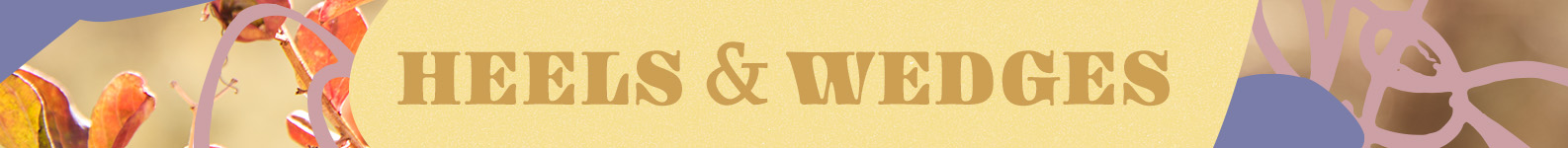Heels and Wedges brand header image